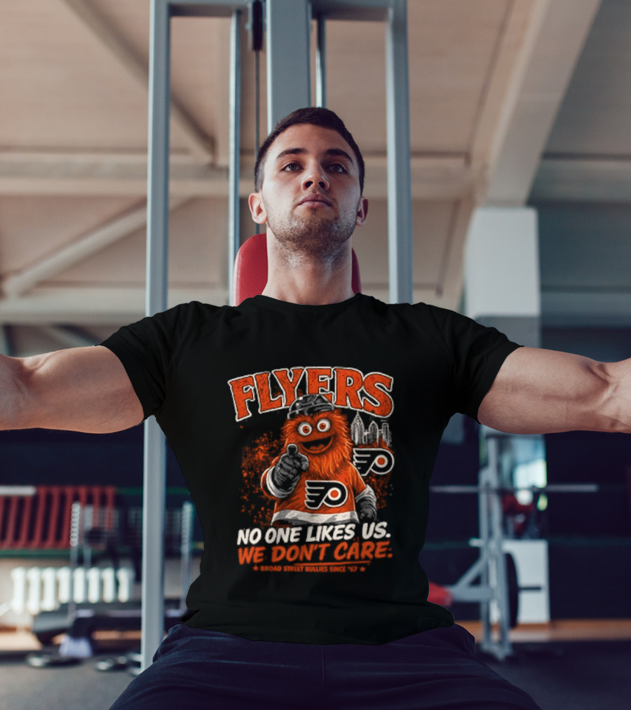 Philadelphia Flyers Gritty No One Likes Us We Don't Care T-Shirt
