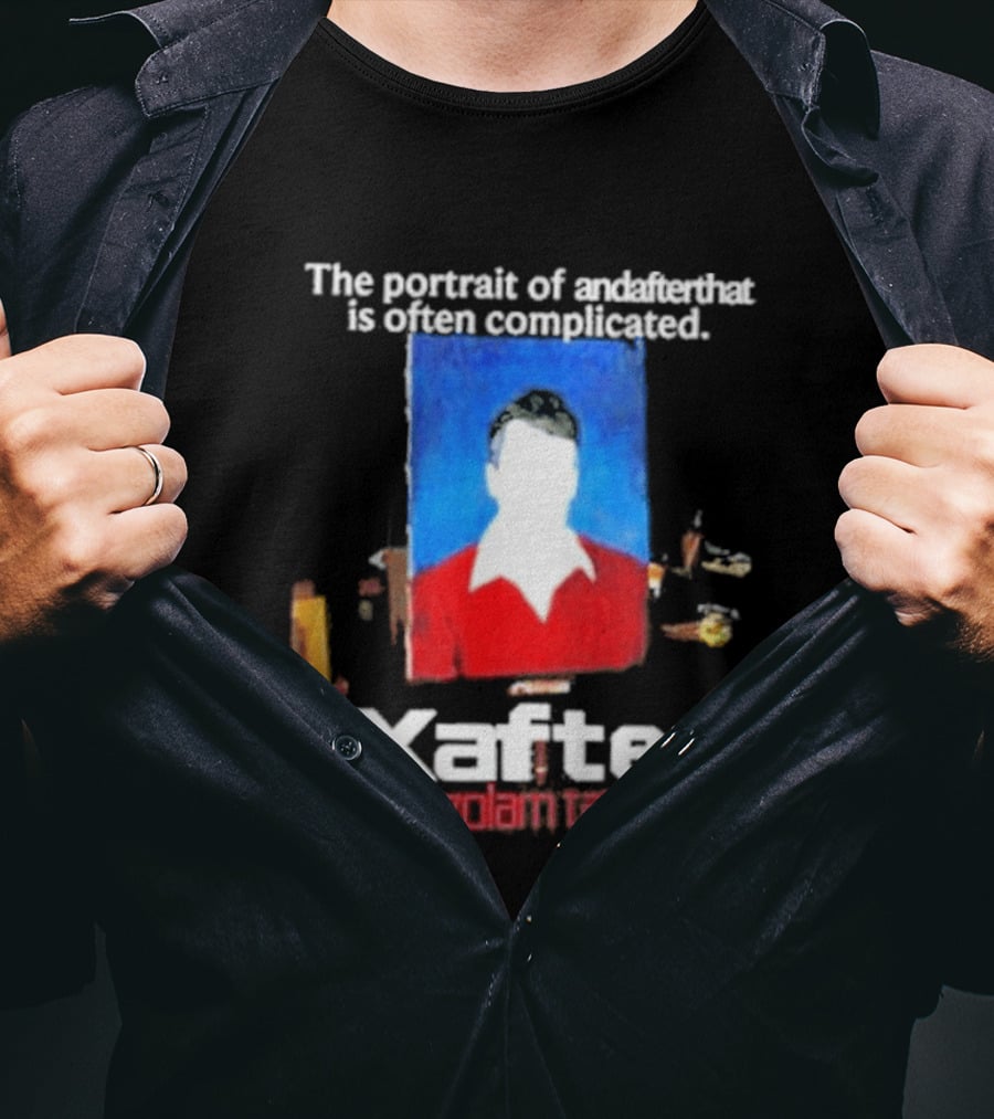 The Portrait Of Andafterthat Is Often Complicated Xafter Alprazolam Tablets T-Shirt