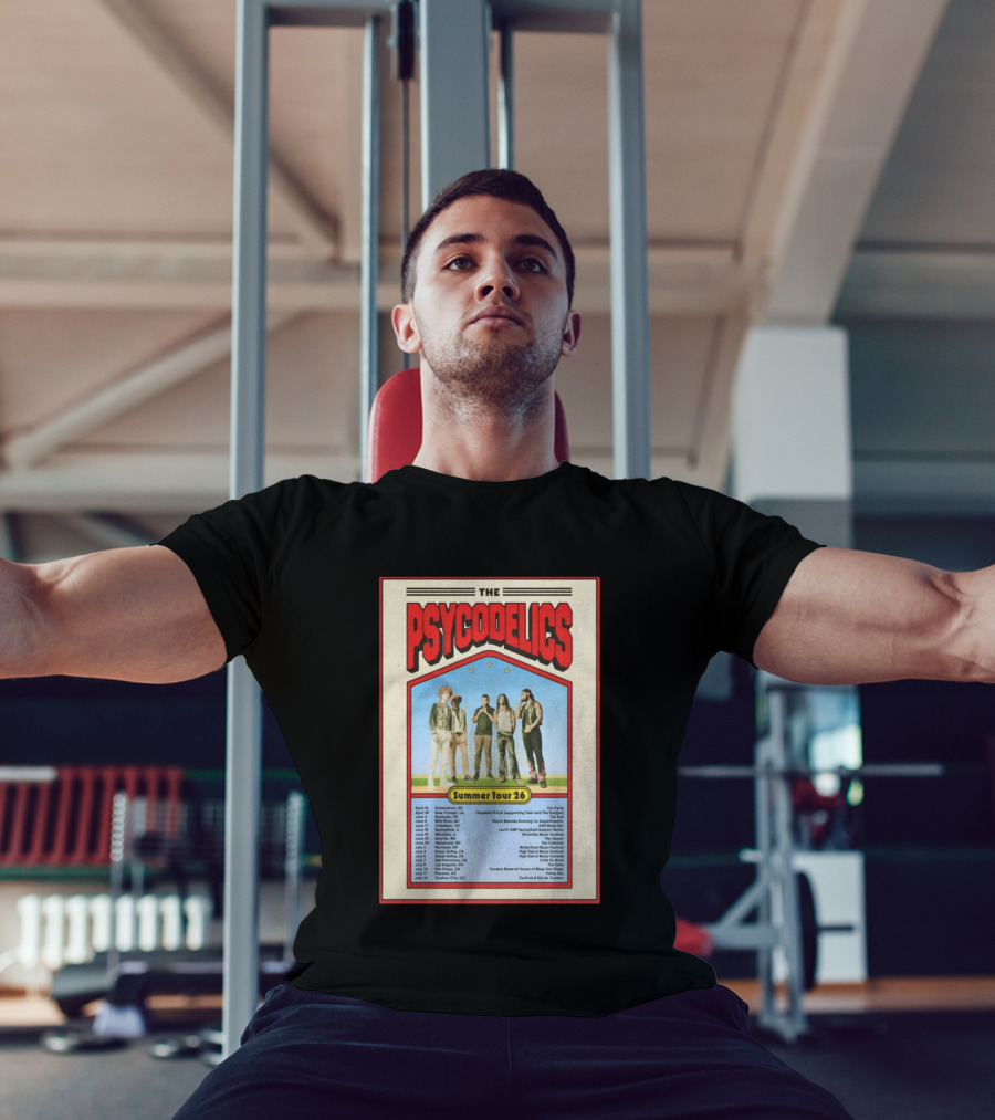 The Psycodelics Summer Tour 26 Concert Dates And Locations T-Shirt
