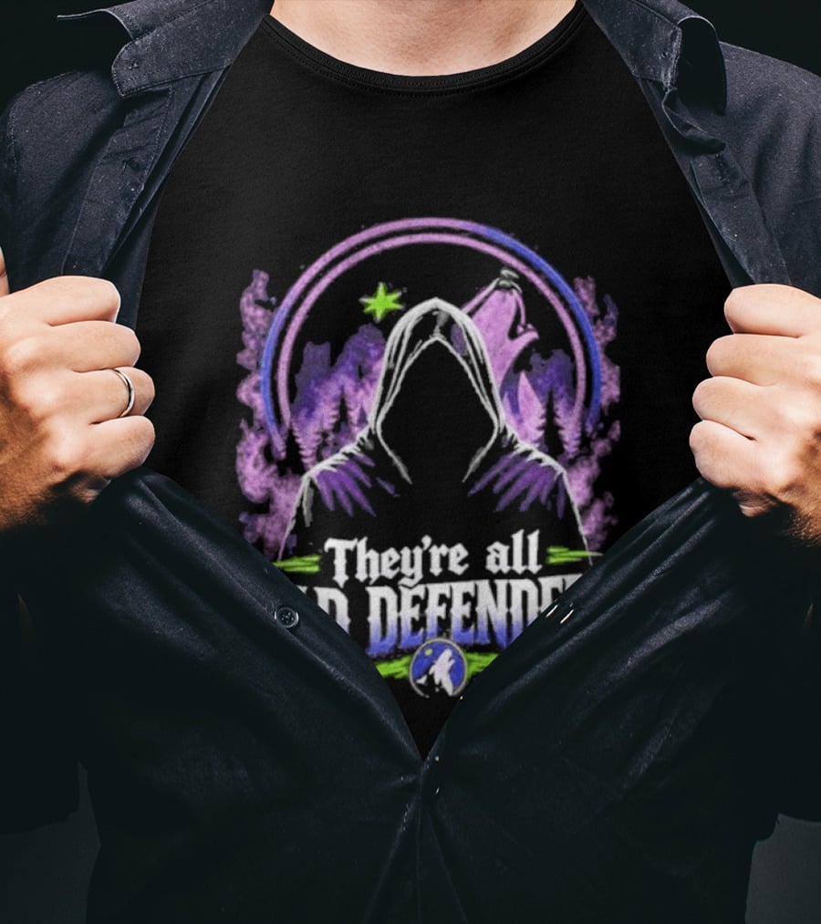 Wolves Timberwolves They're All Bad Defenders T-Shirt