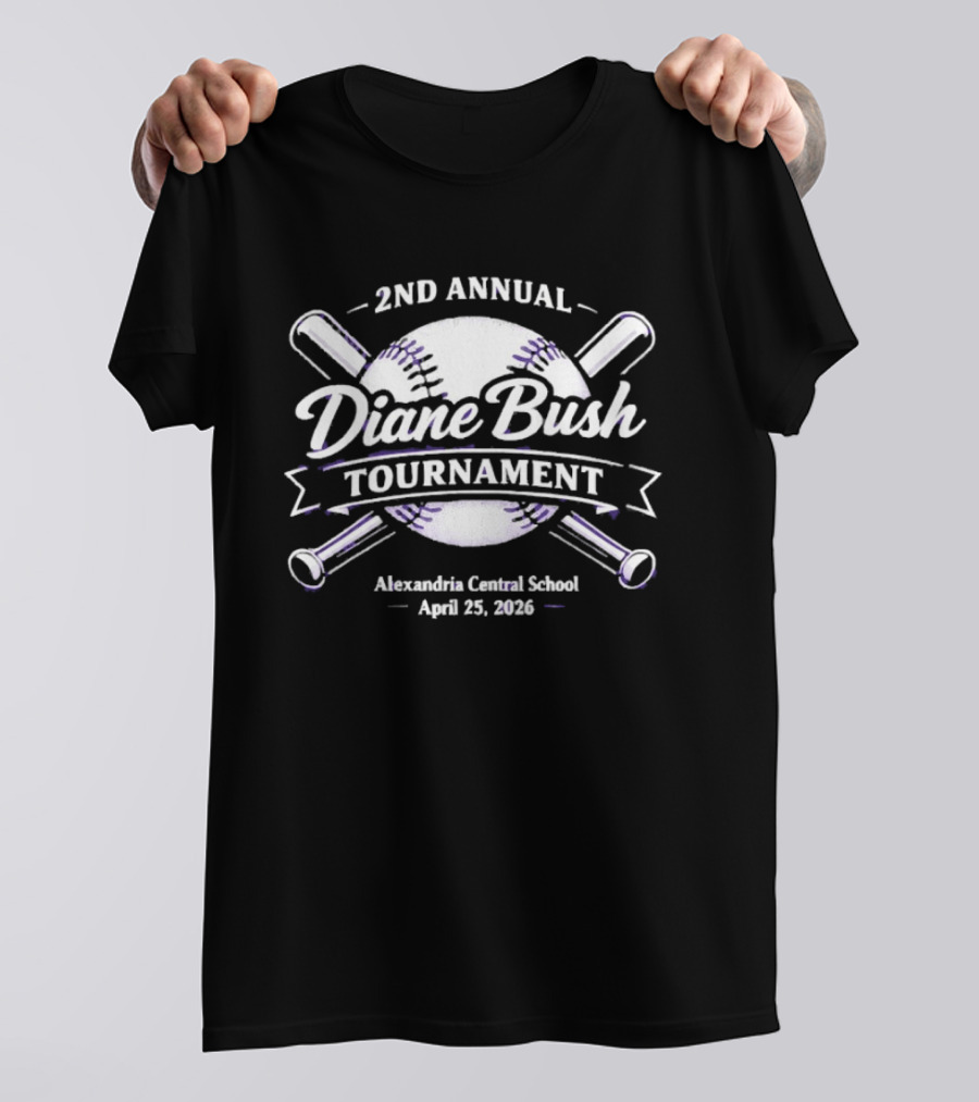 2nd Annual Diane Bush Tournament Alexandria Central School April 25 2026 Baseball T-Shirt