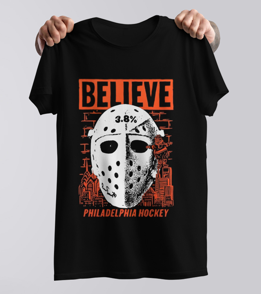 Believe 3.8 Percent Mask Philadelphia Hockey NHL Flyers 2026 T-Shirt