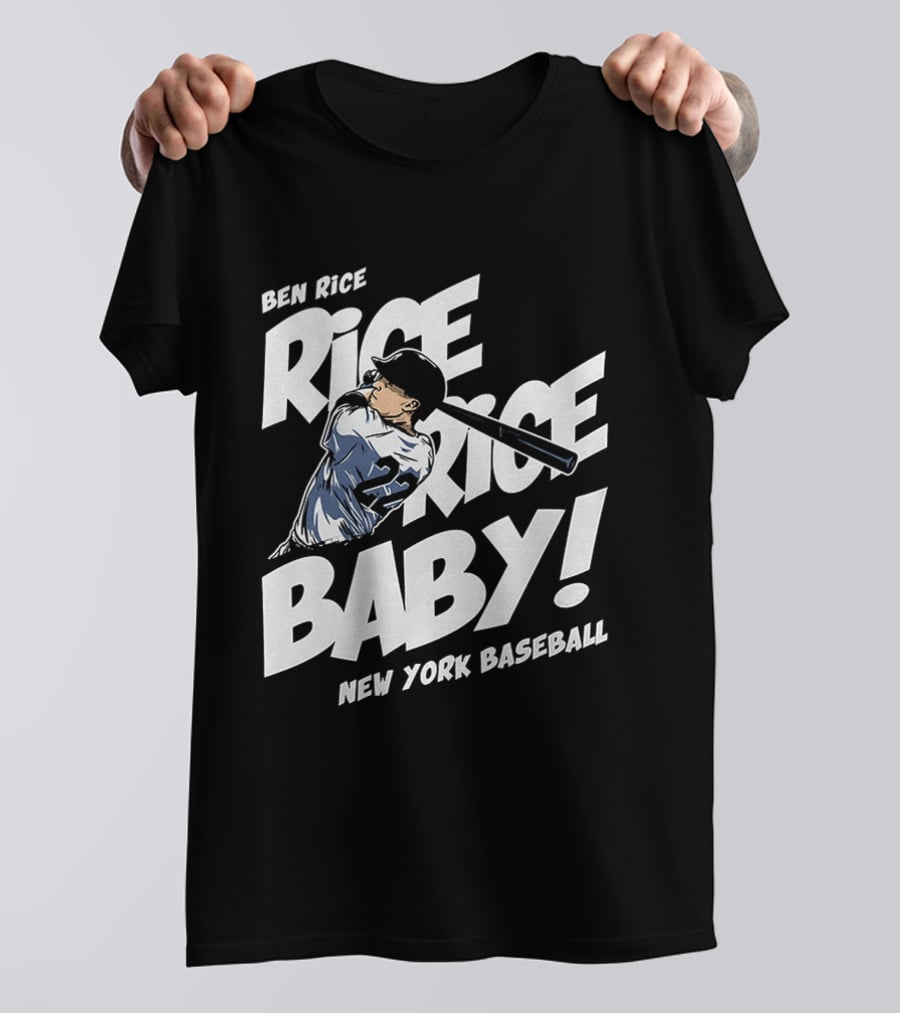 Ben Rice Rice Rice Baby New York Baseball T-Shirt