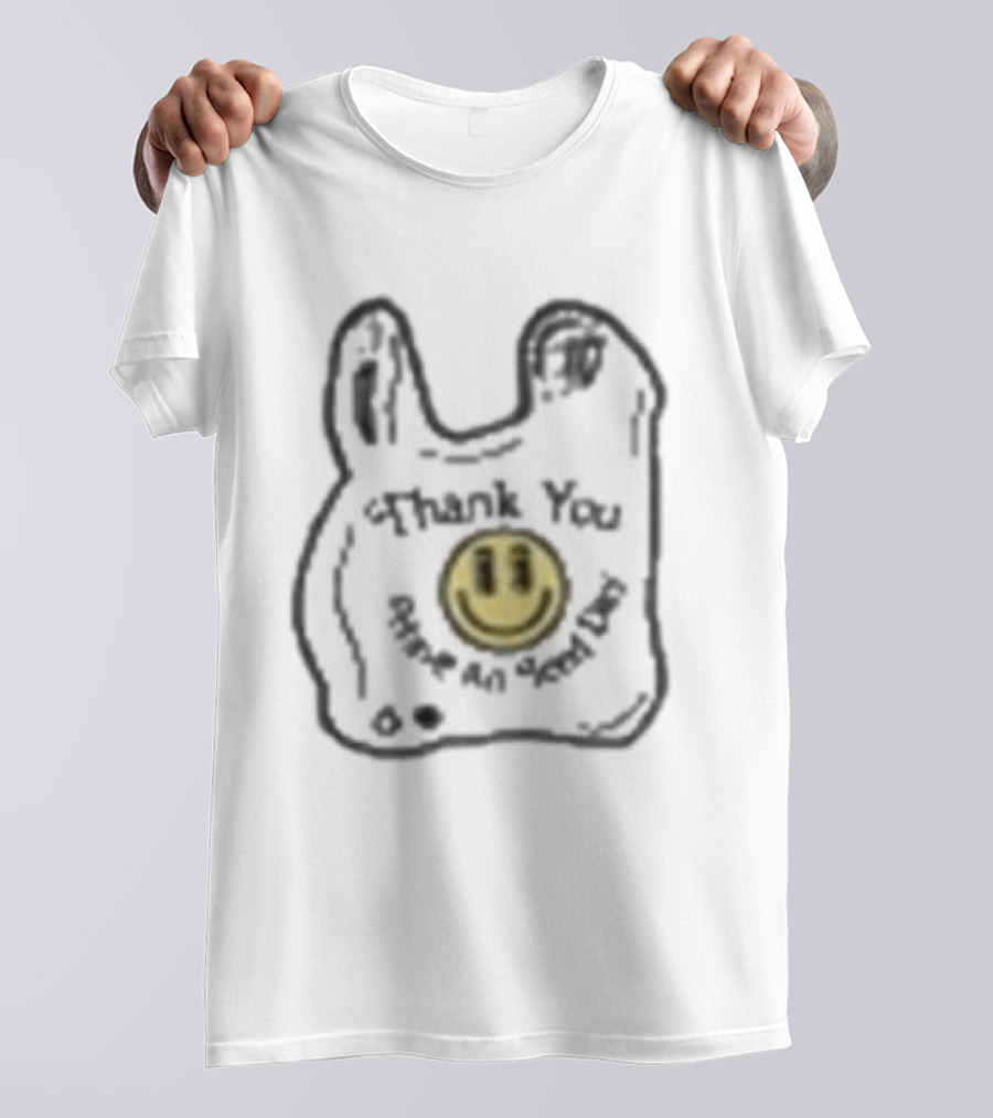Thank You Have A Nice Day Smiley Face Plastic Bag T-Shirt