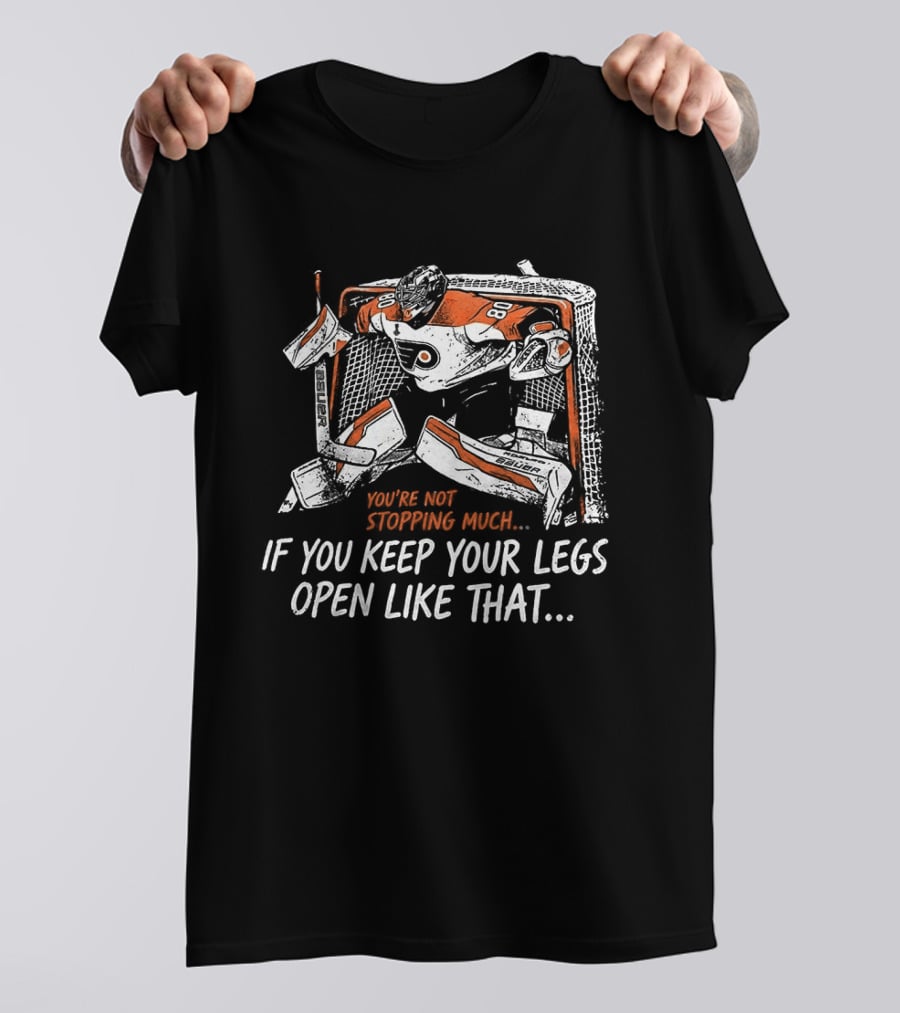 Dan Vladar Philadelphia Flyers NHL Keep Your Legs Open Like That T-Shirt