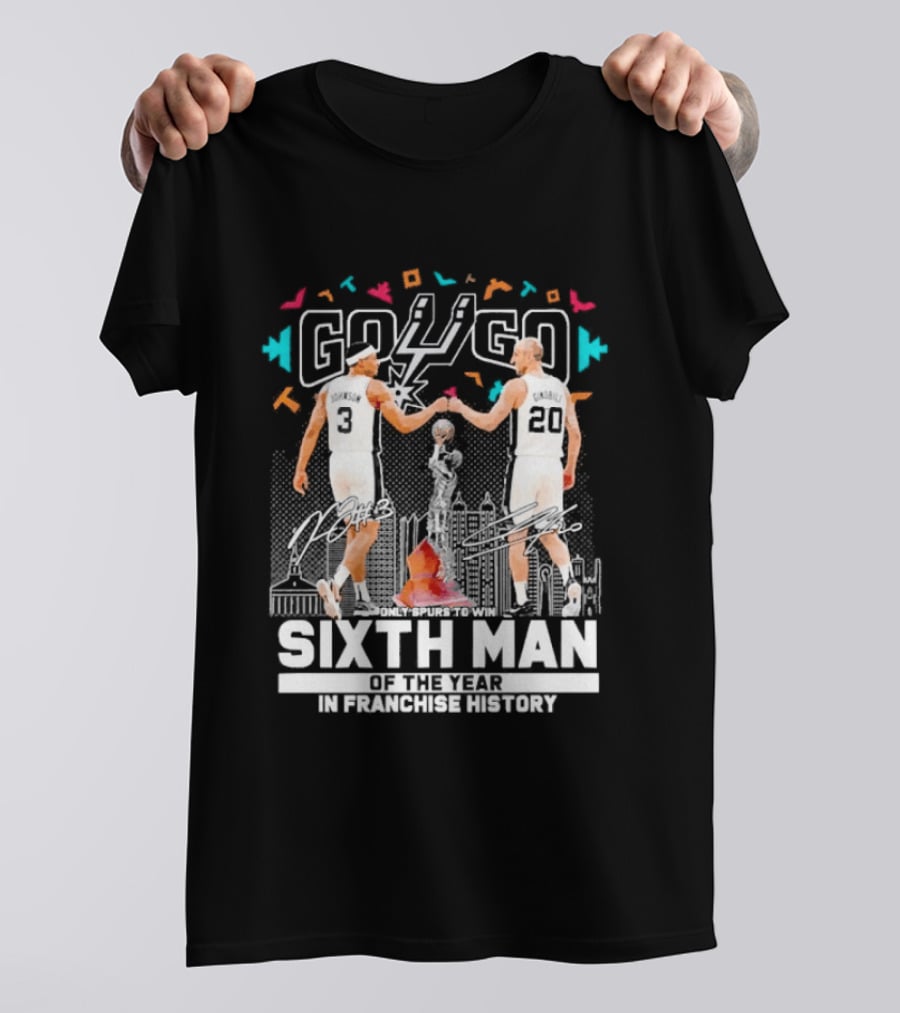 Go Spurs Go Sixth Man Of The Year Johnson Ginobili Franchise History T-Shirt