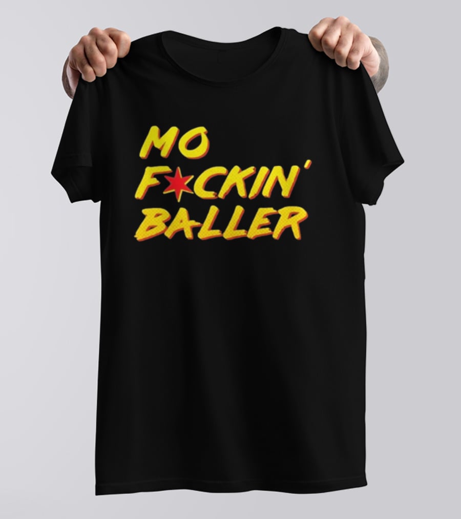 Mo F Ckin' Baller Star Red Yellow T-Shirt