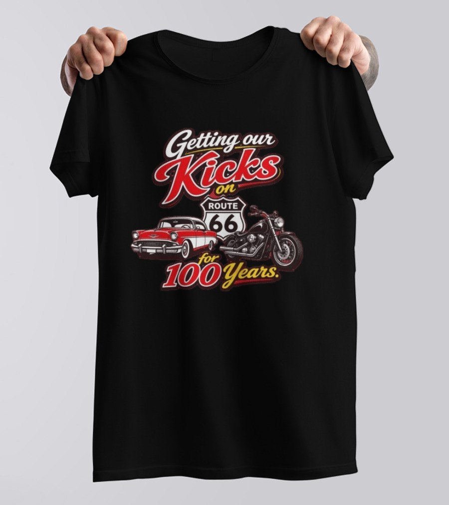 Getting Our Kicks On Route 66 For 100 Years T-Shirt
