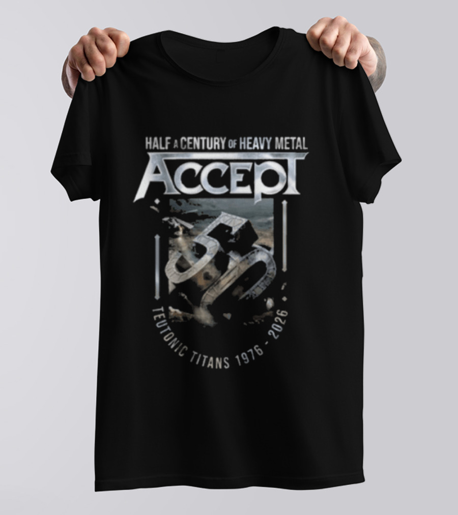 Accept Half A Century Of Heavy Metal Teutonic Titans 1976 2026 T-Shirt