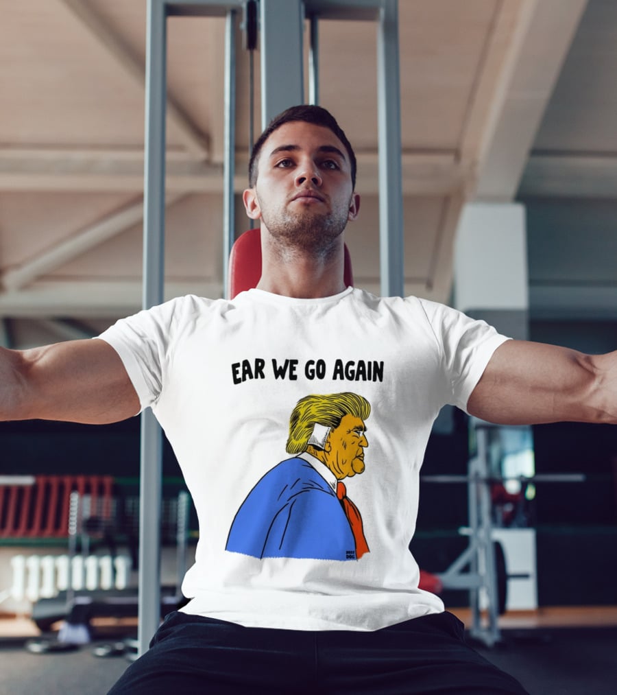 Ear We Go Again Boss Dog Image T-Shirt