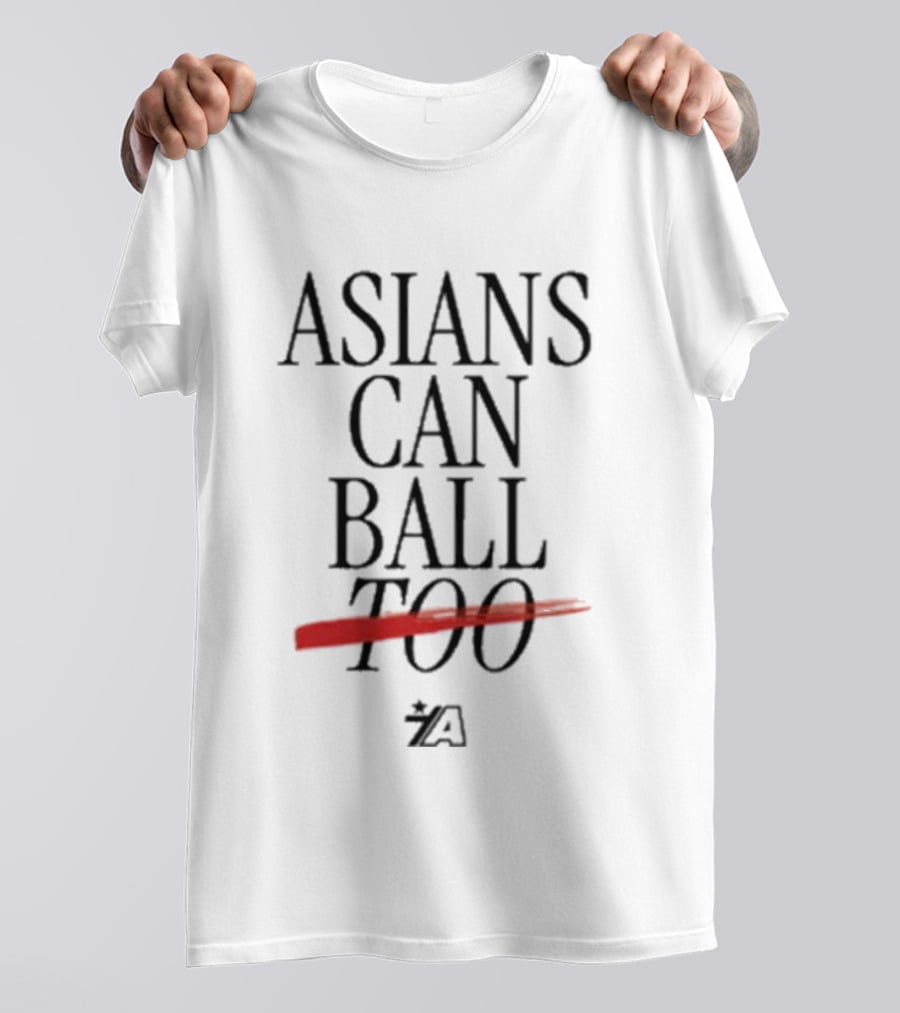 Asians Can Ball Too Asian Americans Sports Recognition T-Shirt