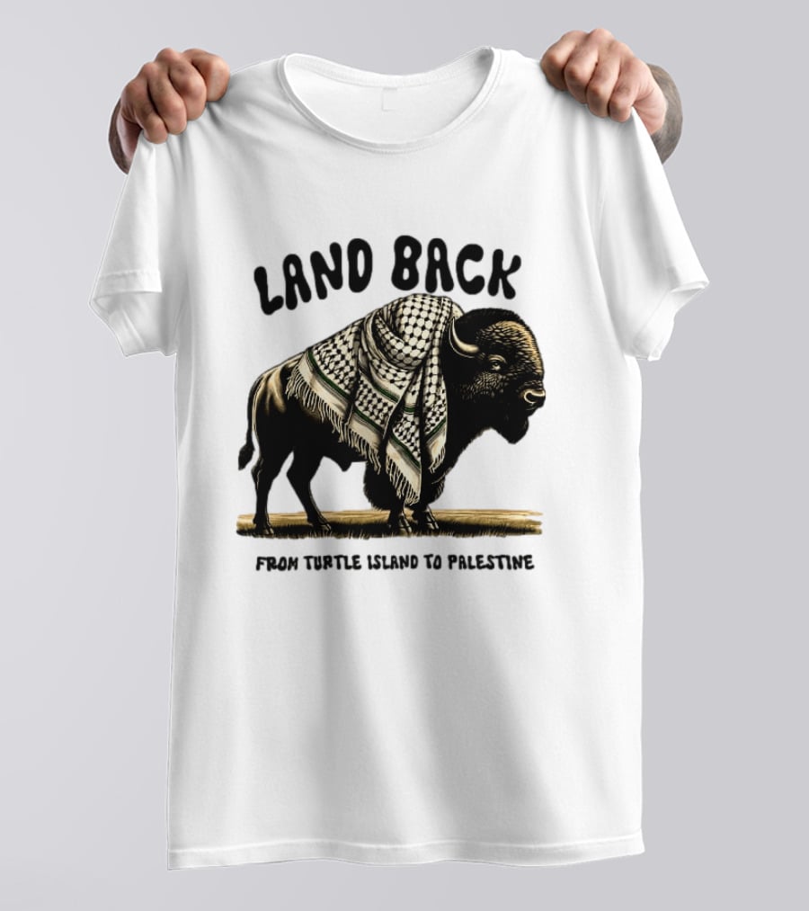 Land Back From Turtle Island To Palestine Buffalo Wrapped In Keffiyeh T-Shirt