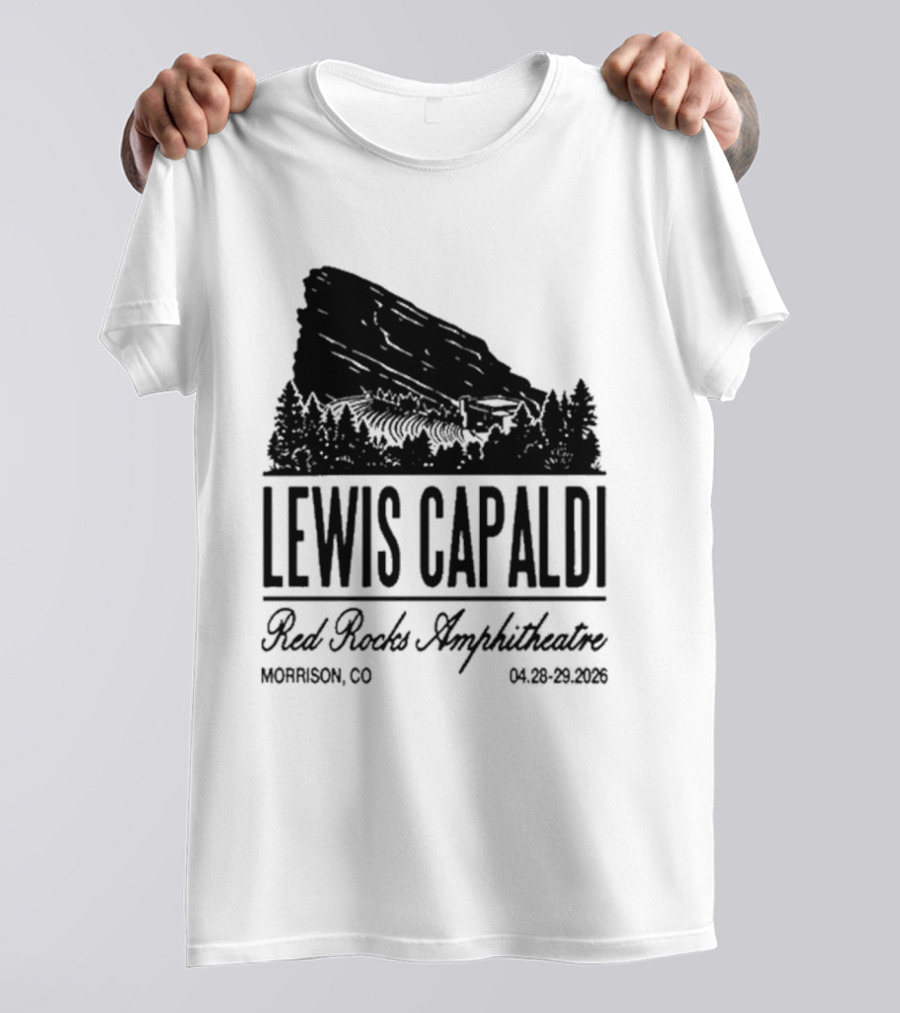 Lewis Capaldi Red Rocks Amphitheatre Morrison CO Apr 28 29 2026 T-Shirt