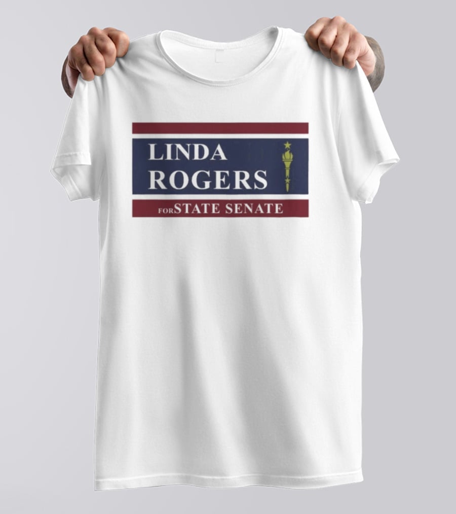 Linda Rogers For State Senate Torch T-Shirt