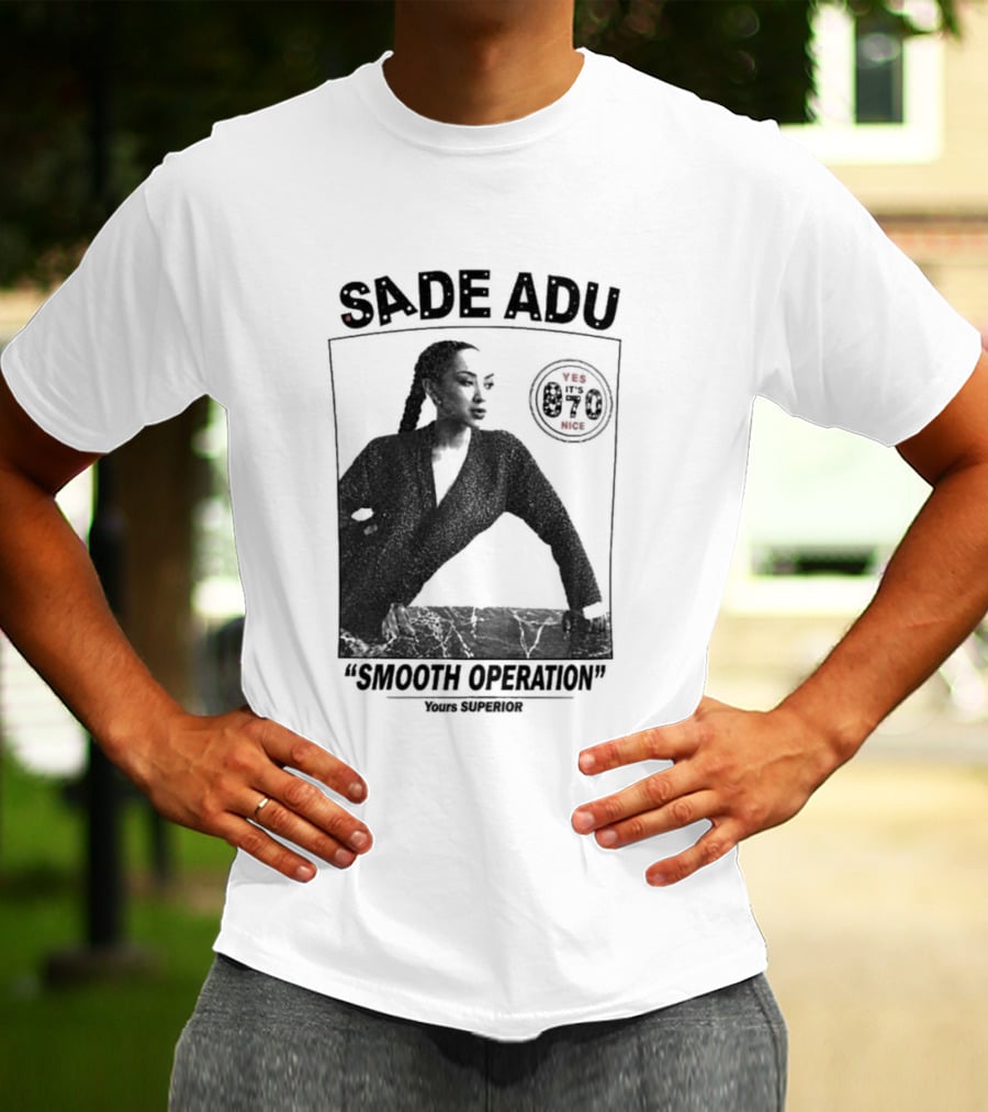 Sade Adu Smooth Operator 1984 Yours Superior T-Shirt
