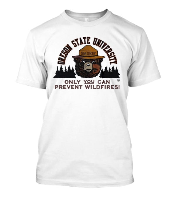 Oregon State University Smokey Bear Only You Can Prevent Wildfires T-Shirt