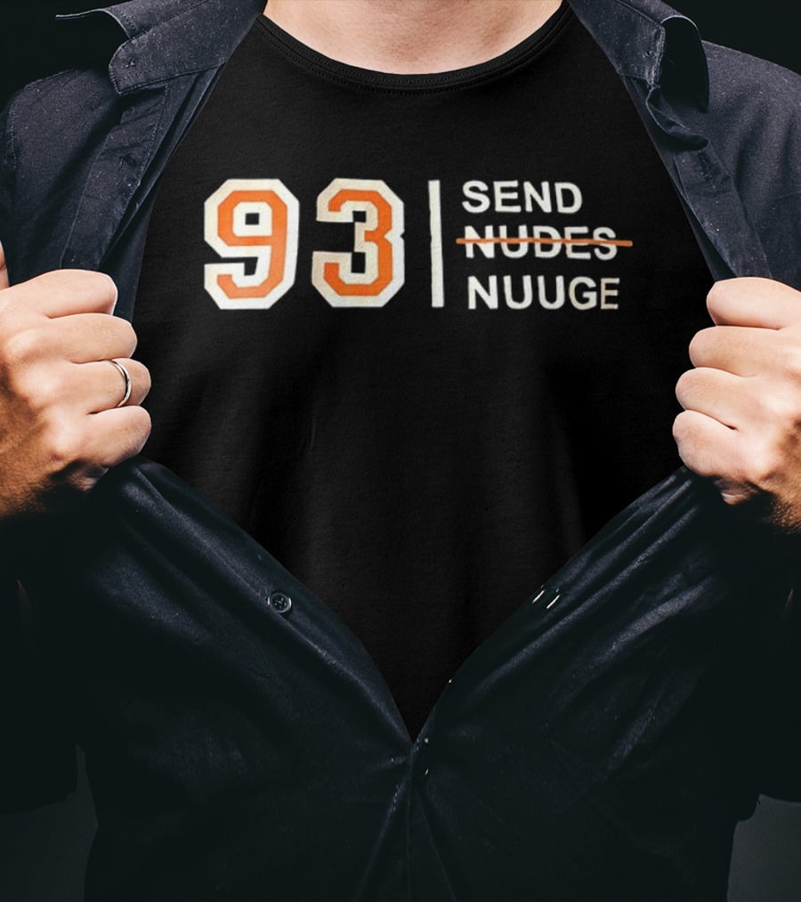 93 Send Nuuge Sports Fan Humor T-Shirt