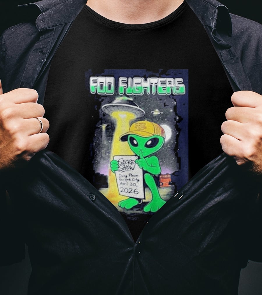Foo Fighters Secret Show UFO Alien Theme NYC Irving Plaza April 30 2026 T-Shirt