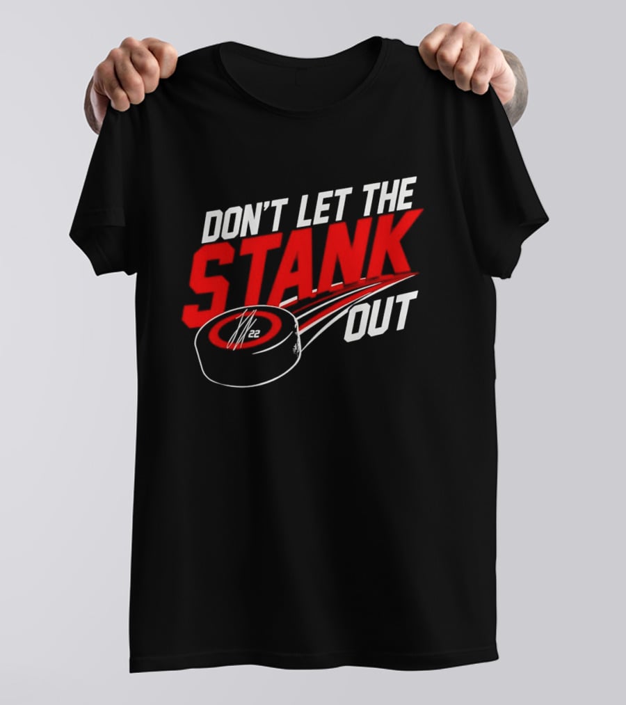 Carolina Hurricanes Don't Let The Stank Out Logan Stankhoven Hockey Phrase T-Shirt