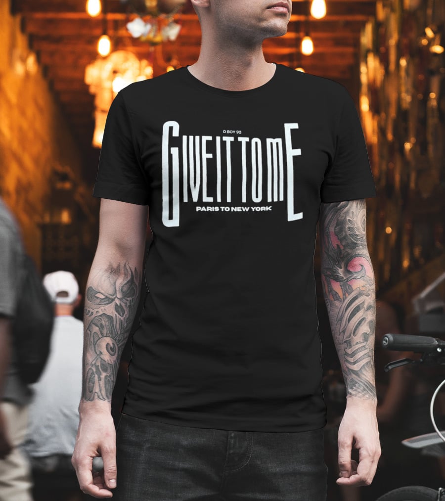 Lacy S Give It To Me Paris To New York T-Shirt