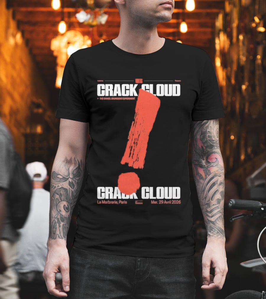 Crack Cloud La Marbrerie Paris 29.04.2026 Exclamation Mark T-Shirt