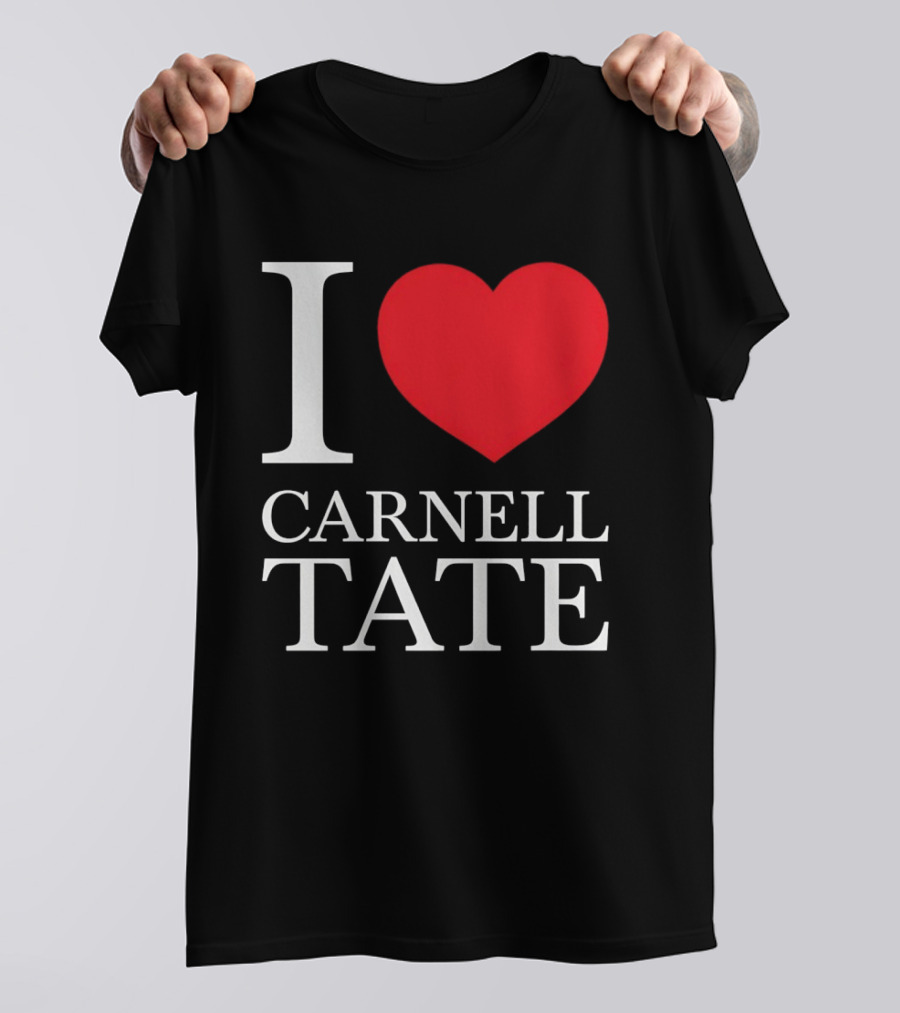I Love Carnell Tate T-Shirt