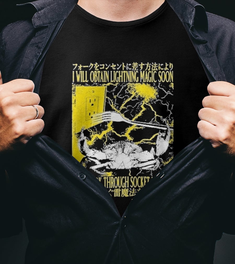 I Will Obtain Lightning Magic Soon Using Fork Through Socket Method T-Shirt