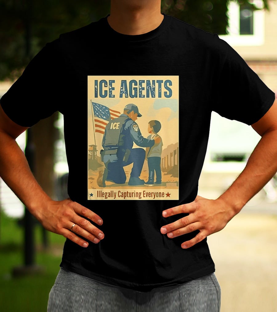 ICE Agents Illegally Capturing Everyone American Flag T-Shirt