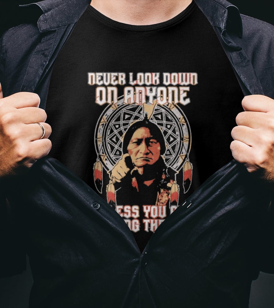 Never Look Down On Anyone Unless You Are Helping Them Up 2026 Sacred Geometry T-Shirt