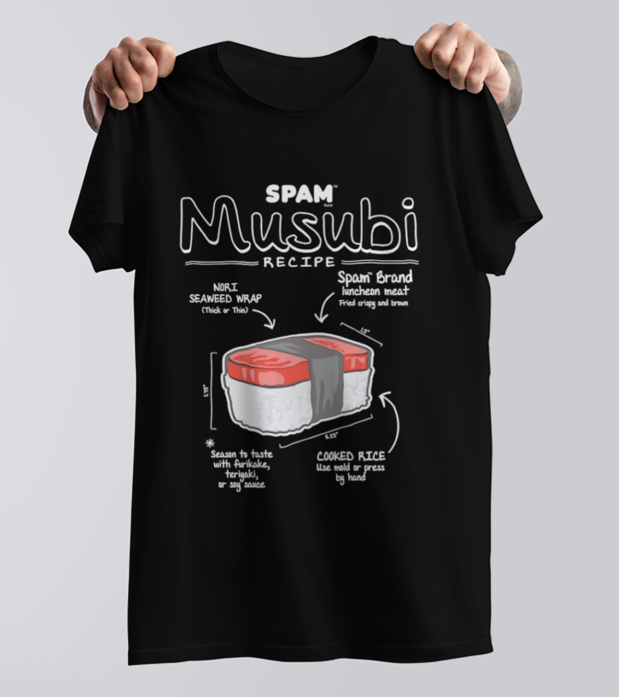 Spam Musubi Recipe Nori Seaweed Wrap Spam Brand Luncheon Meat Cooked Rice T-Shirt