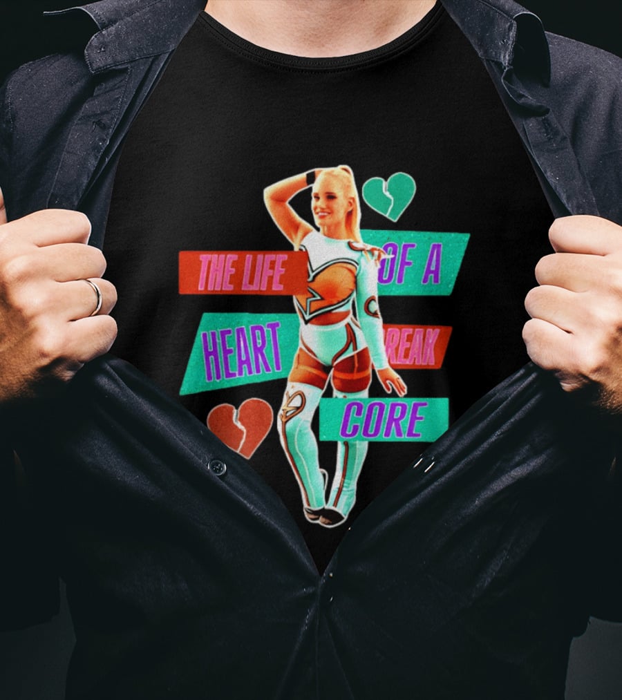The Life Of A Heartbreak Core Cheerleader Hearts T-Shirt