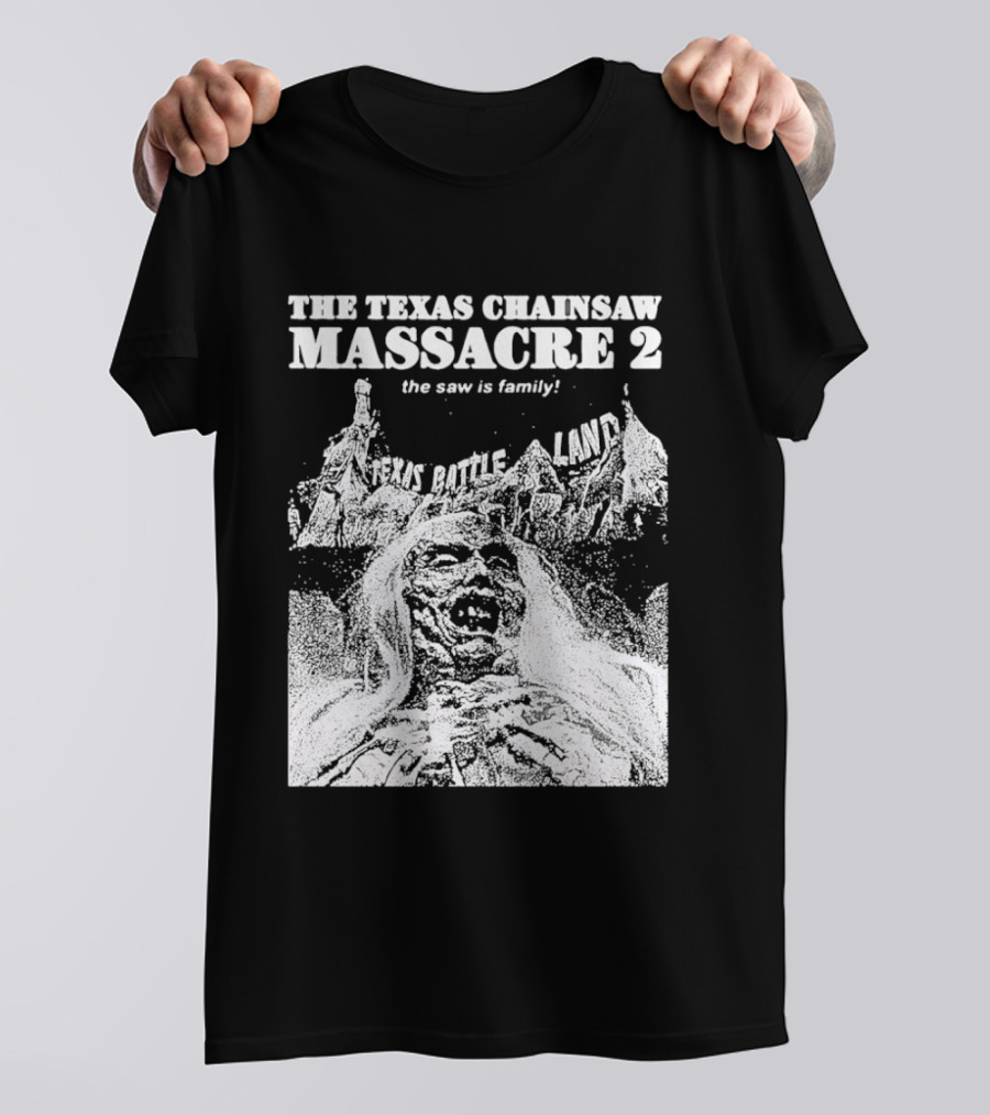 The Texas Chainsaw Massacre 2 The Saw Is Family Scare Bothe Land T-Shirt