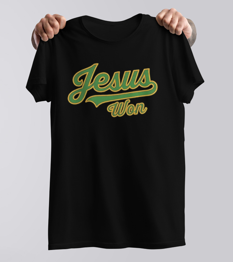 Jesus Won T-Shirt