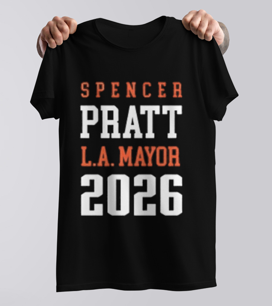 Spencer Pratt LA Mayor 2026 Campaign T-Shirt