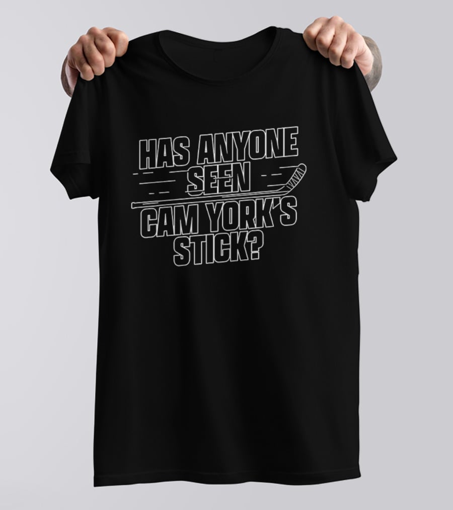 Philadelphia Flyers Has Anyone Seen Cam York's Stick Hockey Humor T-Shirt