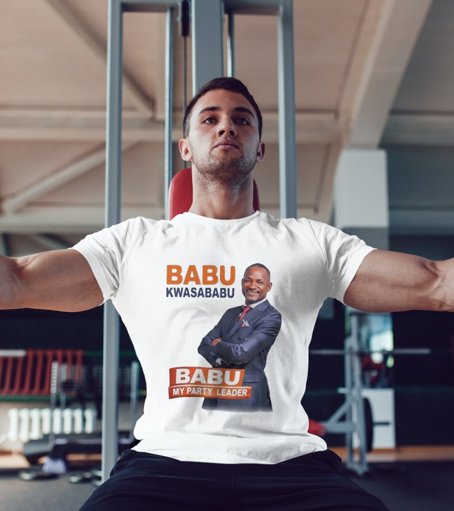 Babu Kwa Sababu Babu My Party Leader T-Shirt