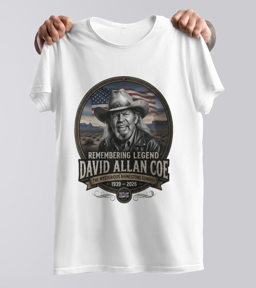 David Allan Coe Remembering Legend The Mysterious Rhinestone Cowboy 1939 2026 Outlaw Country T-Shirt