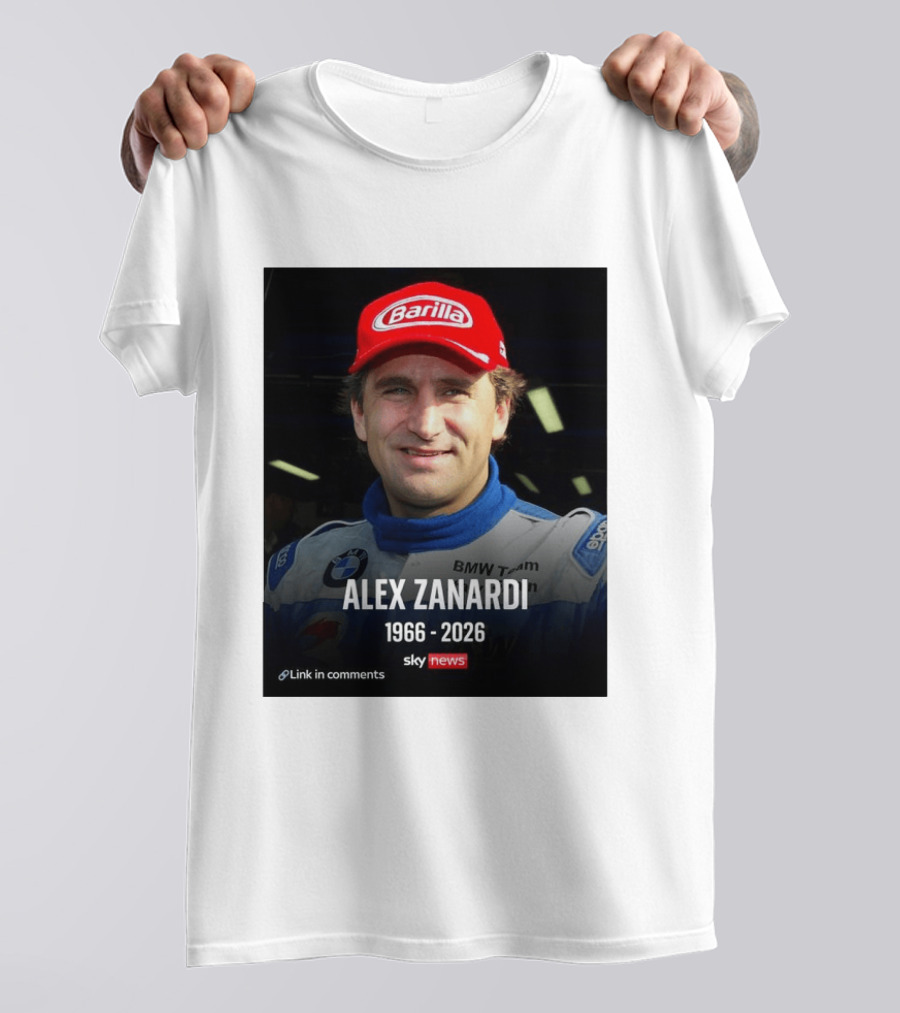Die Sportwelt Trauert Um Ein Ganz Großes Vorbild Ruhe In Frieden Alex Zanardi 1966 2026 BMW Team Racing Sky News Barilla T-Shirt