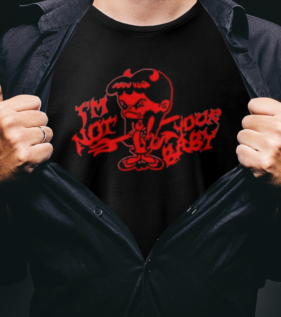 Super Yaki I'm Not Your Baby Red T-Shirt