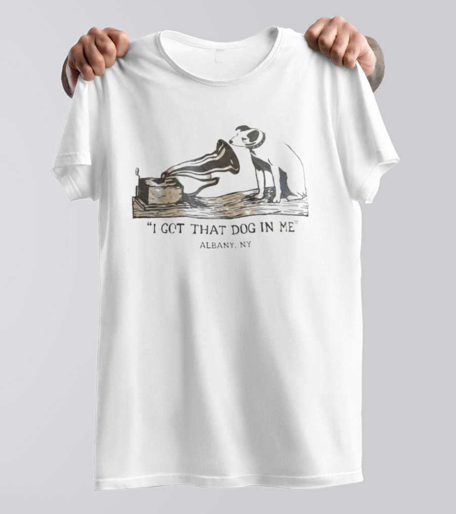 I Got That Dog In Me Albany NY Vintage Record Player Dog T-Shirt