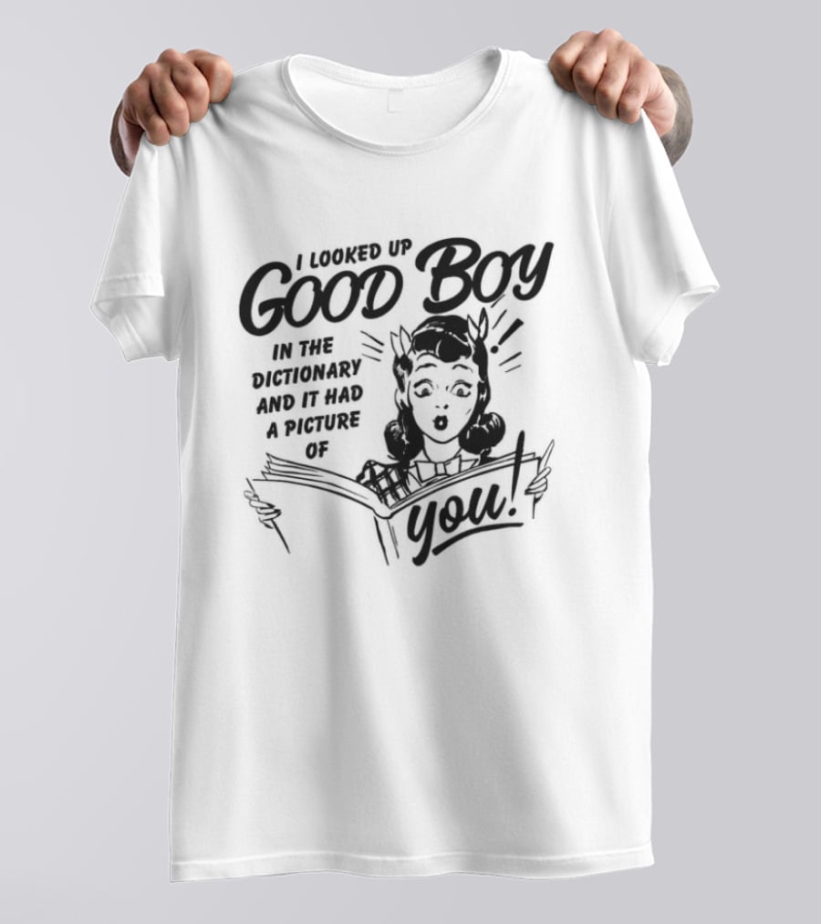I Looked Up Good Boy In The Dictionary And It Had A Picture Of You Retro Comic Style Woman T-Shirt