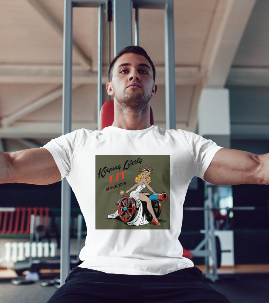 Keeping Liberty Lit Since 1776 Statue Of Liberty Cannon Pin Up T-Shirt