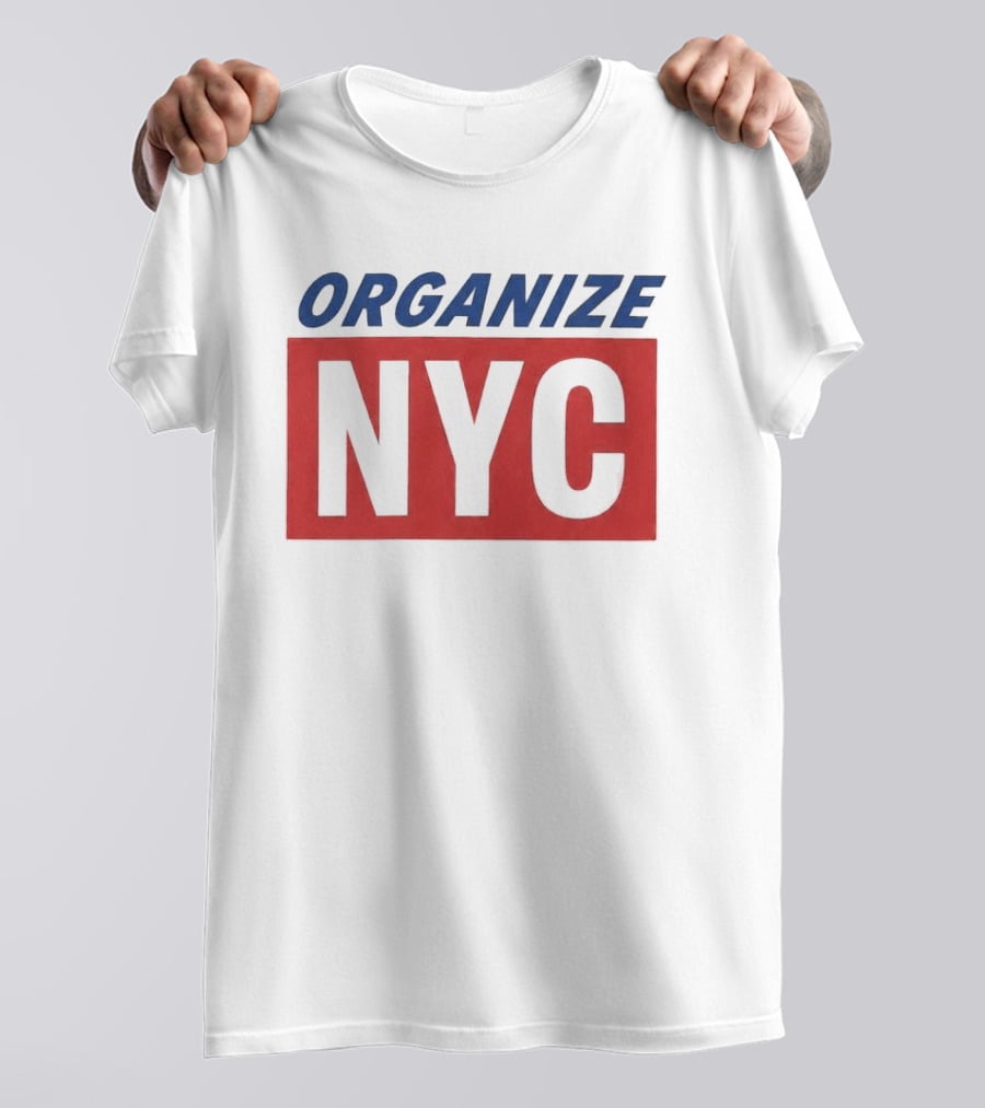 Organize NYC Mayor Mamdani Movement T-Shirt