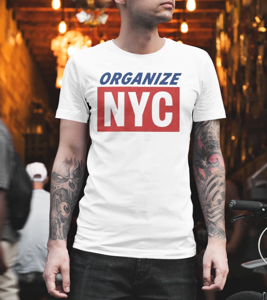 Organize NYC Mayor Mamdani Movement T-Shirt