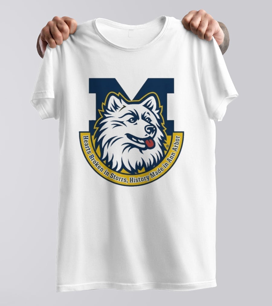 Michigan Hearts Broken In Storrs History Made In Ann Arbor Wolf T-Shirt