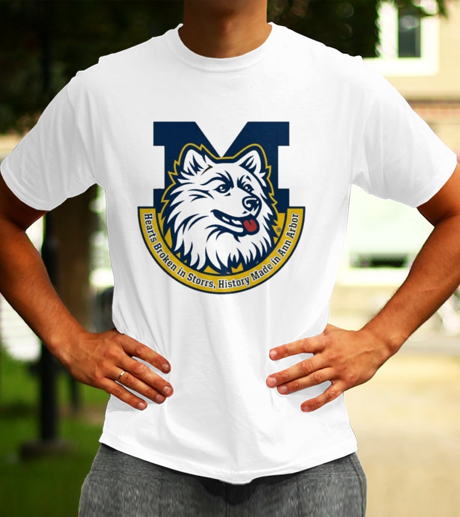 Michigan Hearts Broken In Storrs History Made In Ann Arbor Wolf T-Shirt