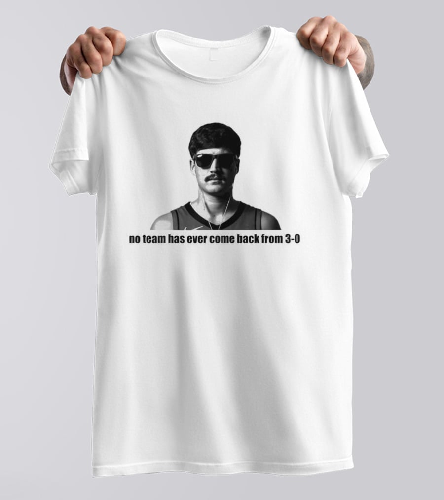 No Team Has Ever Come Back From 3 0 Basketball Player Sunglasses Nostalgia T-Shirt