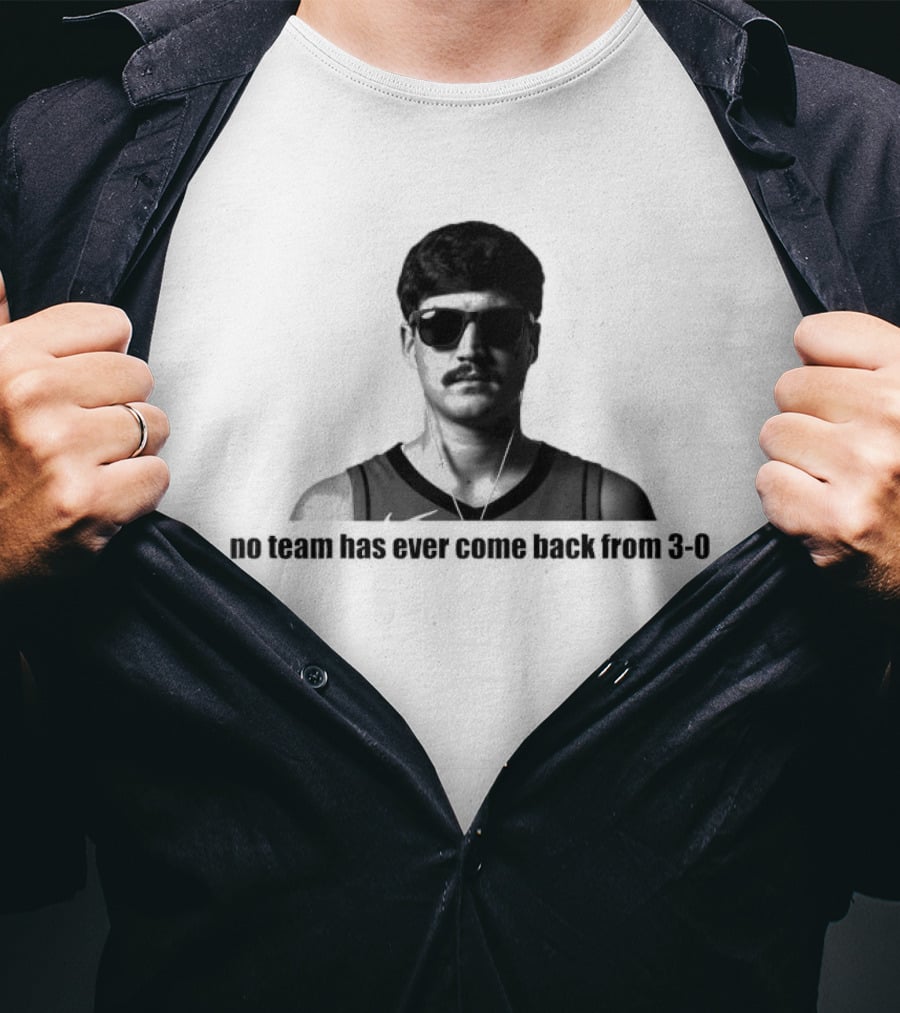 No Team Has Ever Come Back From 3 0 Basketball Player Sunglasses Nostalgia T-Shirt