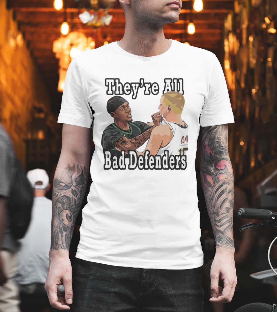 They're All Bad Defenders Minnesota Basketball Player Confrontation T-Shirt