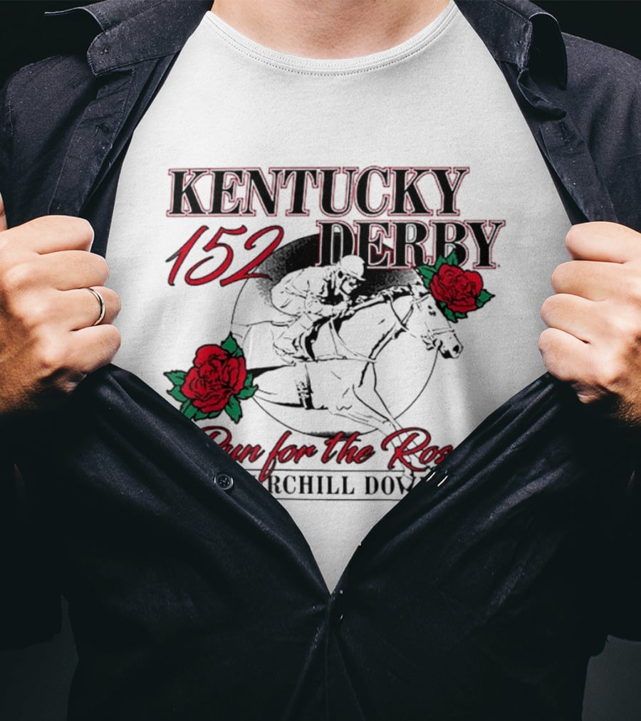 KENTUCKY 152 DERBY Run For The Roses Churchill Downs T-Shirt